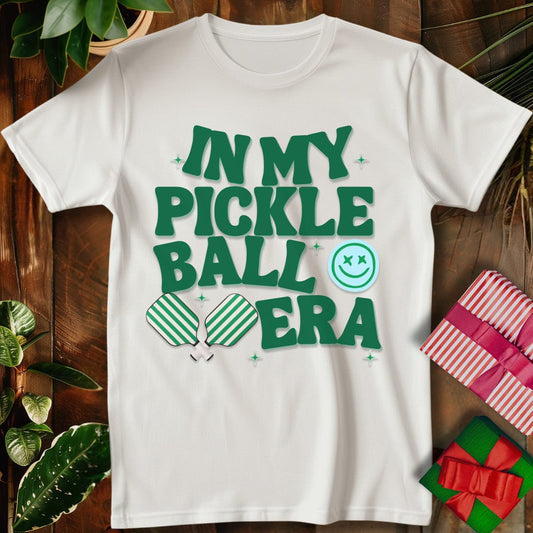In my Pickleball Era T-Shirt