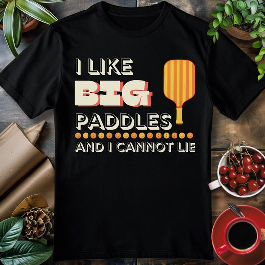I Like Big Paddles T-Shirt
