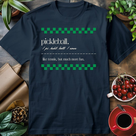 Pickleball - Like Tennis T-Shirt